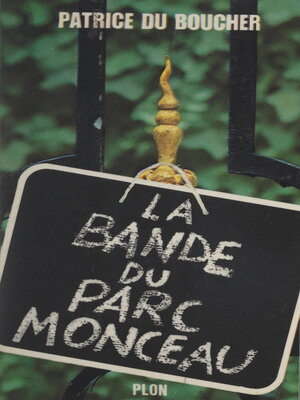 cover image of La bande du parc Monceau